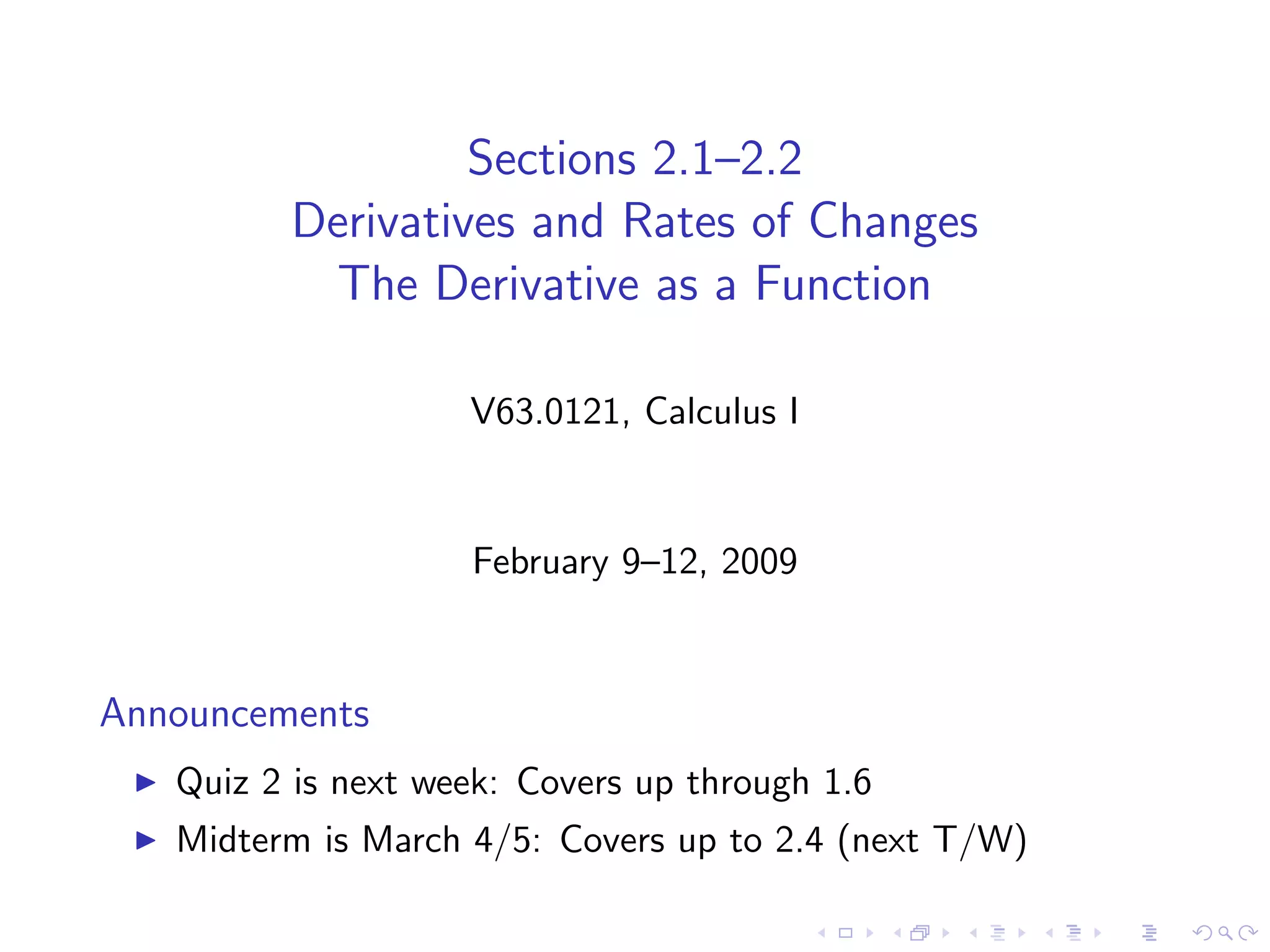 Lesson 7-8: Derivatives and Rates of Change, The Derivative as a function