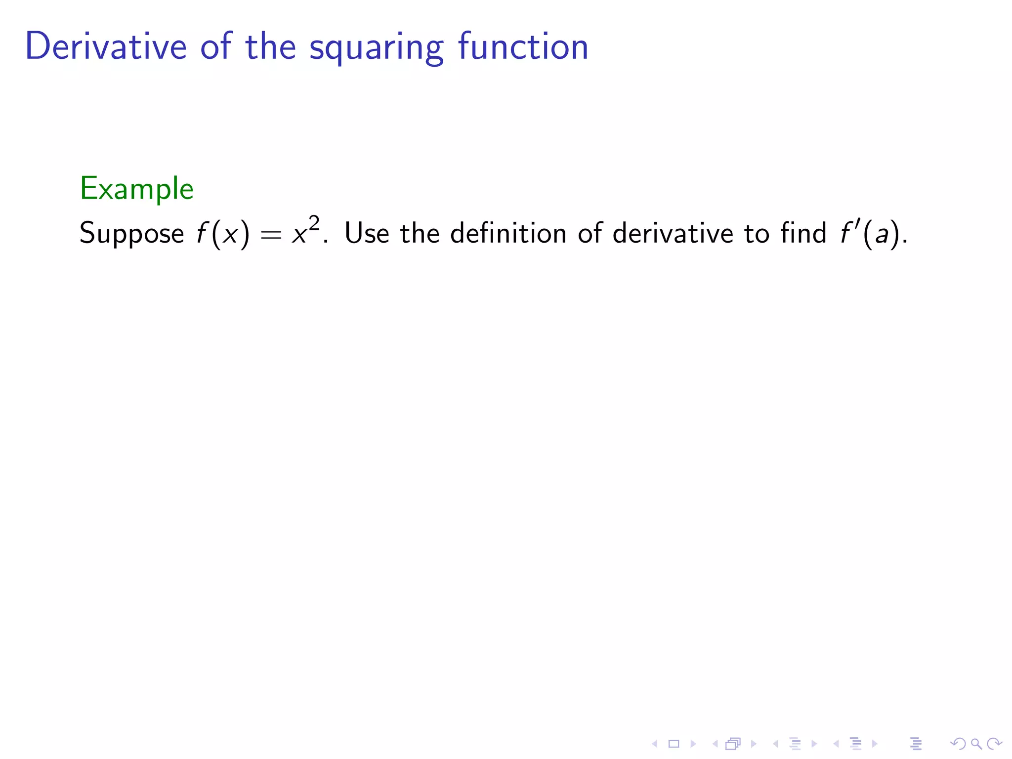 Lesson 7-8: Derivatives and Rates of Change, The Derivative as a function