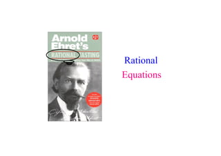 Rational
Equations
 