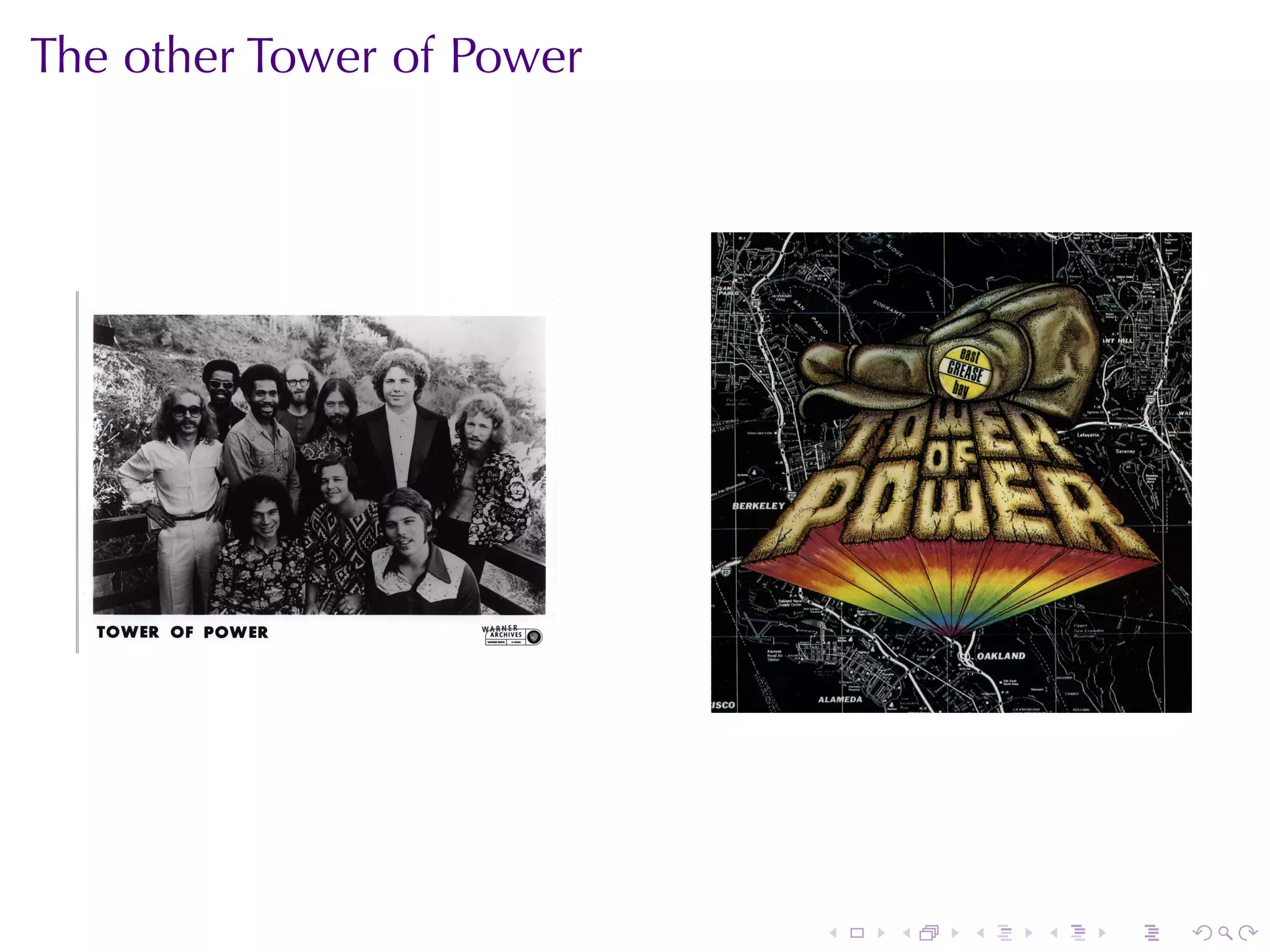 The	other	Tower	of	Power




                           .   .   .   .   .   .
 