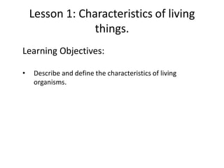 Lesson 1 1 1 Characteristics Of Living Things