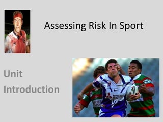 Assessing Risk In Sport Unit  Introduction 