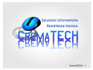 CremaTECH - 1
 