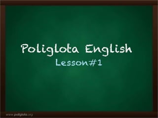poliglota lesson 1