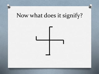 Now what does it signify?
 