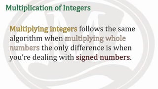 follows the same
algorithm when
the only difference is when
you’re dealing with .
 