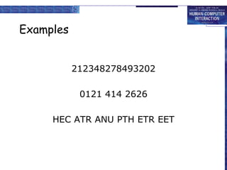 Examples
212348278493202
0121 414 2626
HEC ATR ANU PTH ETR EET
 