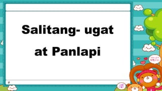 Salitang-Ugat at Panlapi | PPTX
