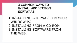 INSTALLING SOFTWARE | PPTX | Internet for Beginners | Internet