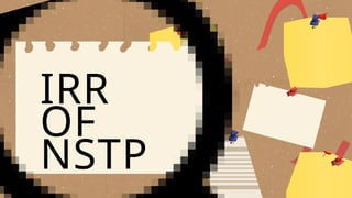IRR
OF
NSTP
 