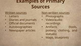 Written Primary Sources Examples Names Presentation on Introduction to History | PPTX
