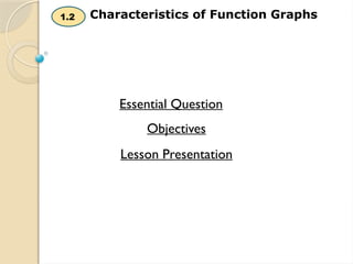 Lesson1.2 Characteristic of function graphs.pptx