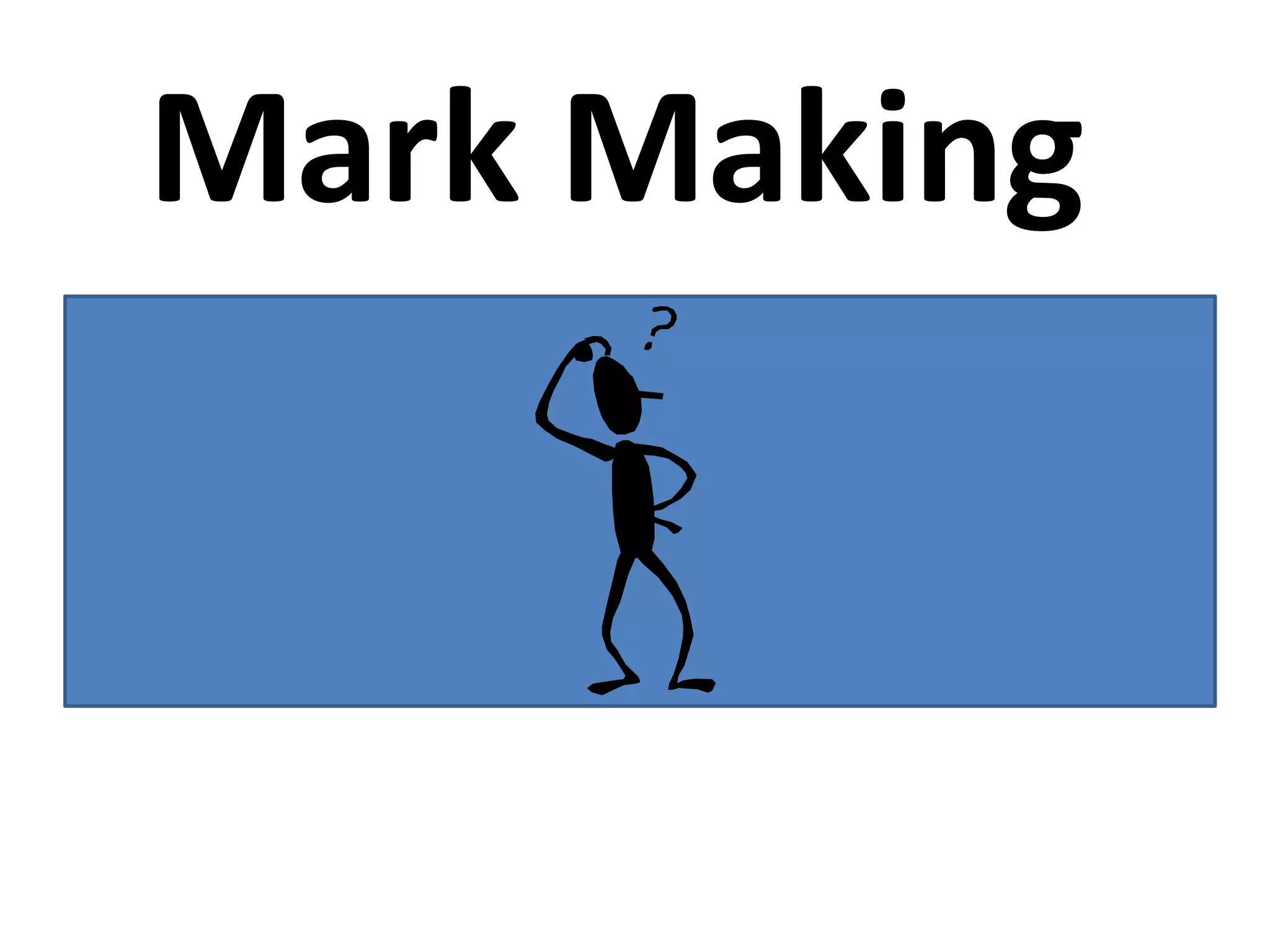 Mark Making 
Mark making is a term used to describe the different 
lines, patterns, and textures we create in an artwork. It 
applies to any art material we use on any surface, not 
only paint on canvas or pencil on paper. A dot made 
with a pencil, a line created with a pen, a swirl painted 
with a brush, these are all types of mark making. 
 