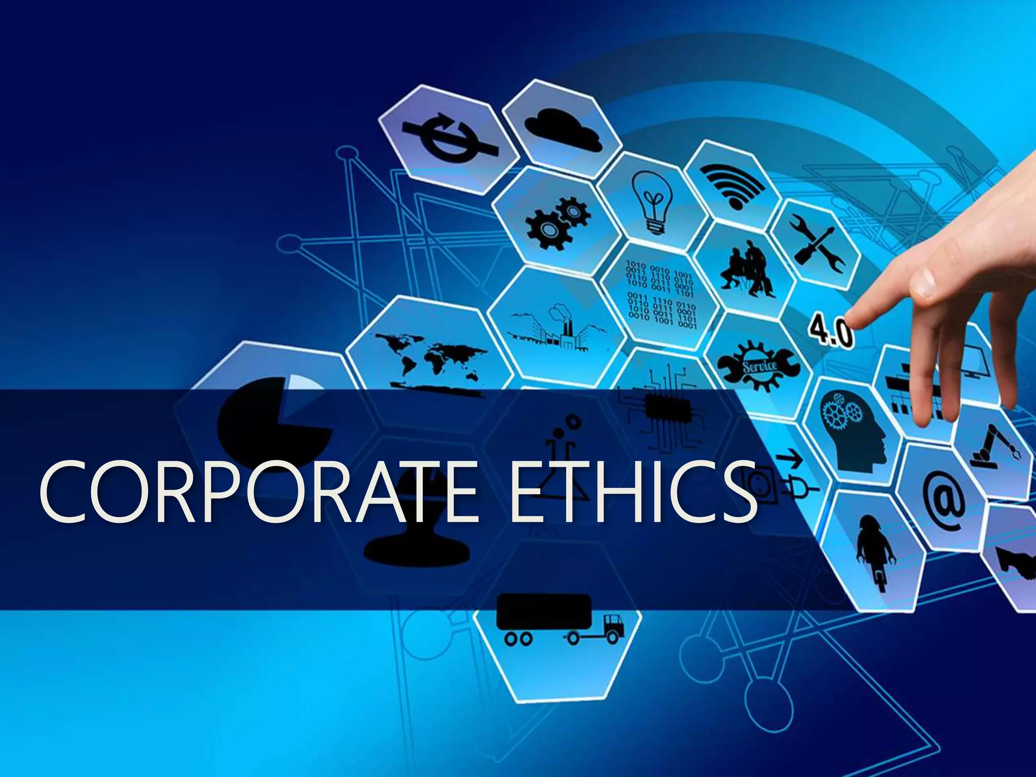 CORPORATE ETHICS
 