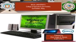 Lesson 1 A Review of Educational Technology 1 | PPTX