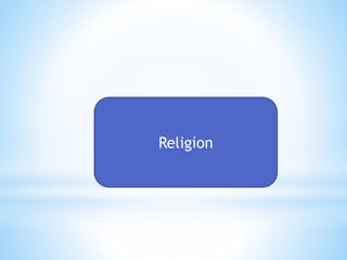 Religion
 