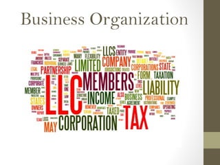 Business Organization
 