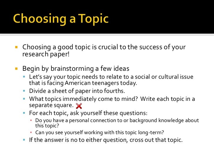 Choosing a topic for your research paper