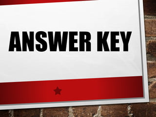 ANSWER KEY
 