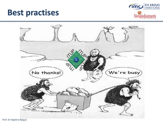 Prof. dr Angelina Njeguš
Best practises
 