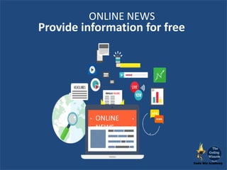 ONLINE
NEWS
ONLINE NEWS
Provide information for free
 