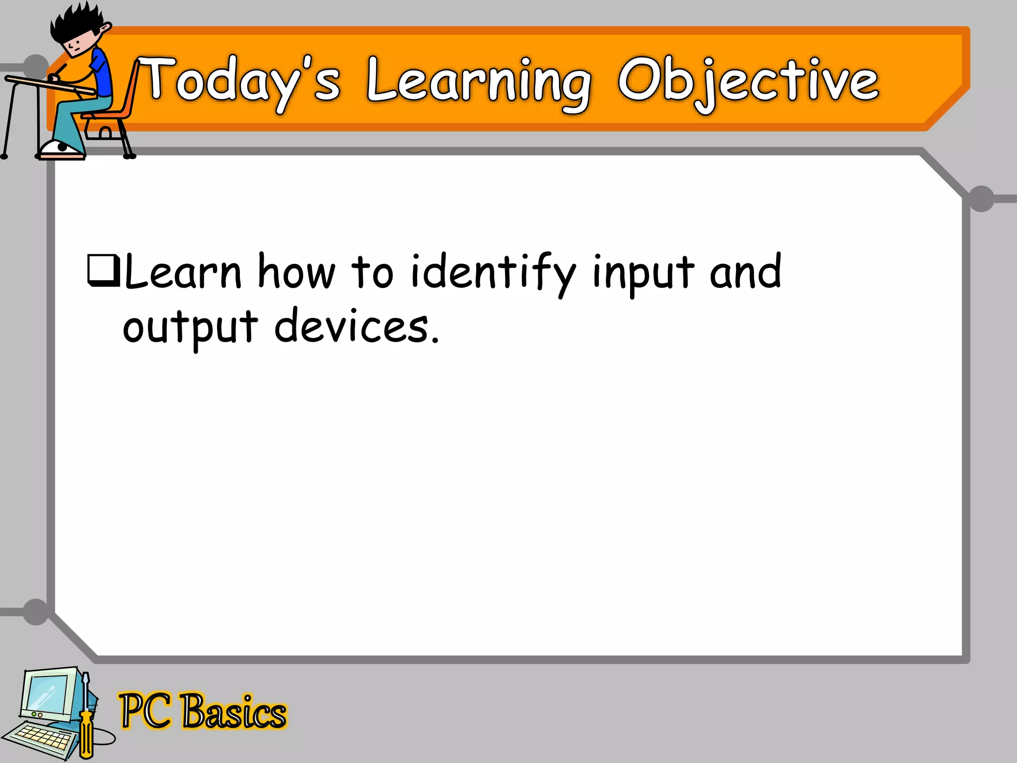 Lesson 1 inputs and outputs | PPTX