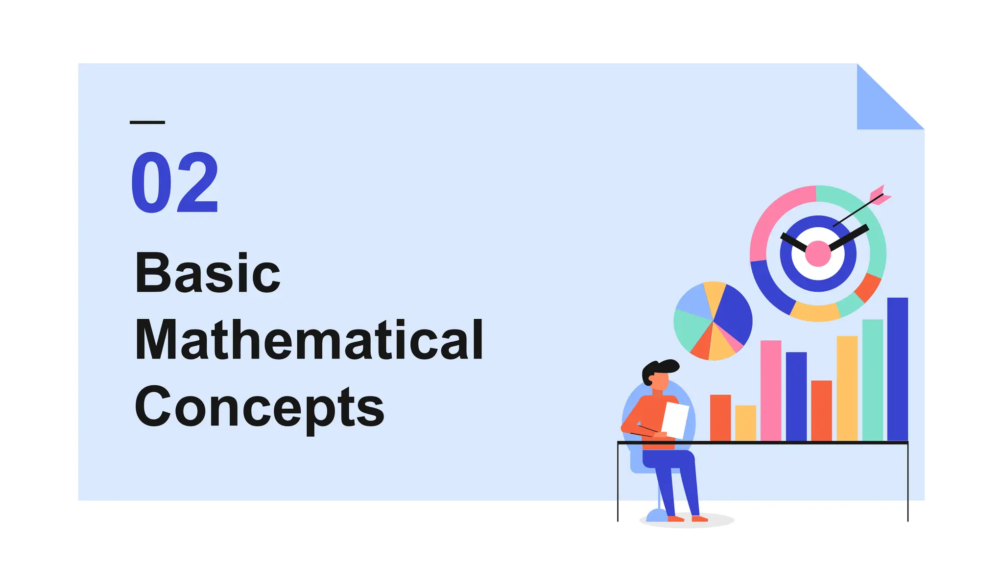 Basic
Mathematical
Concepts
02
 