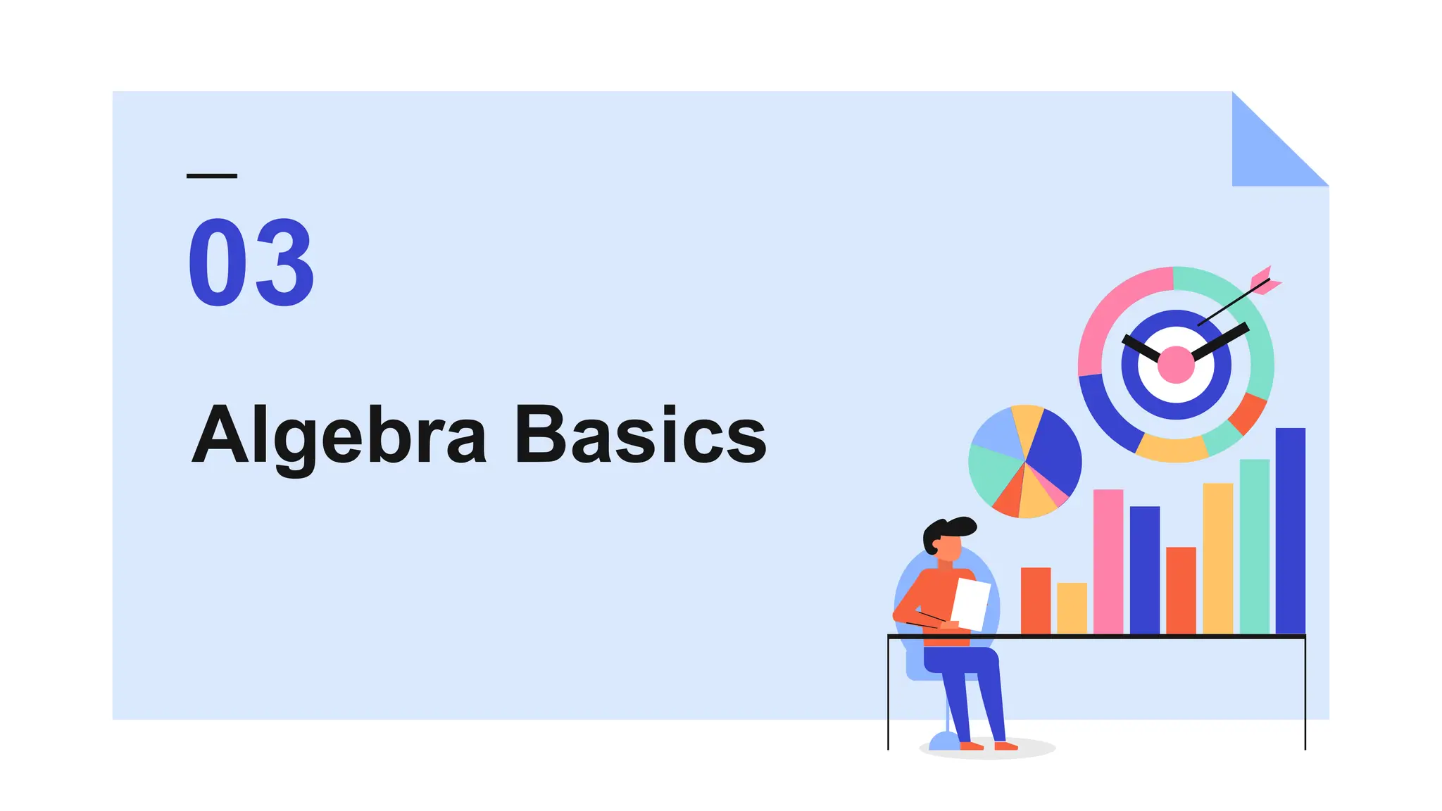 Algebra Basics
03
 