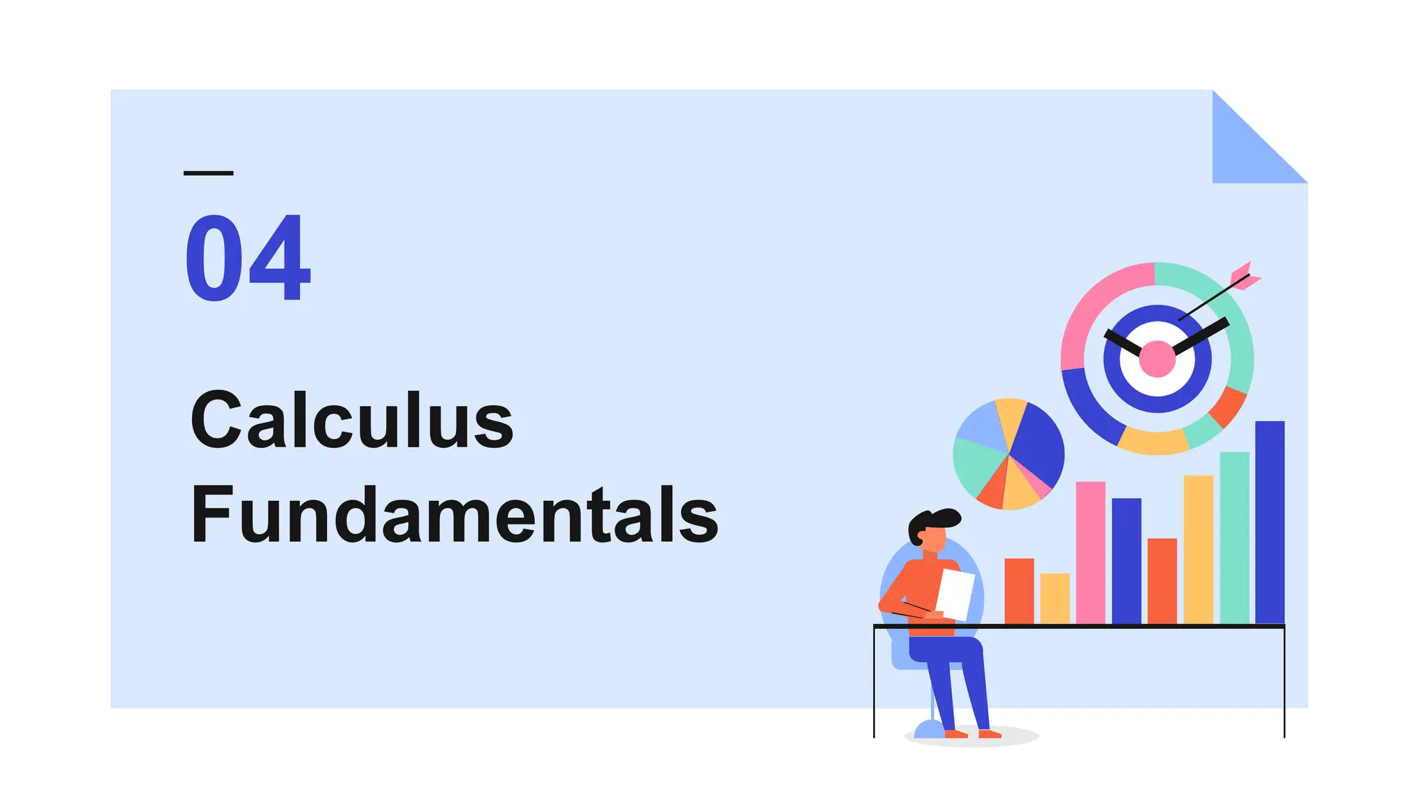 Calculus
Fundamentals
04
 