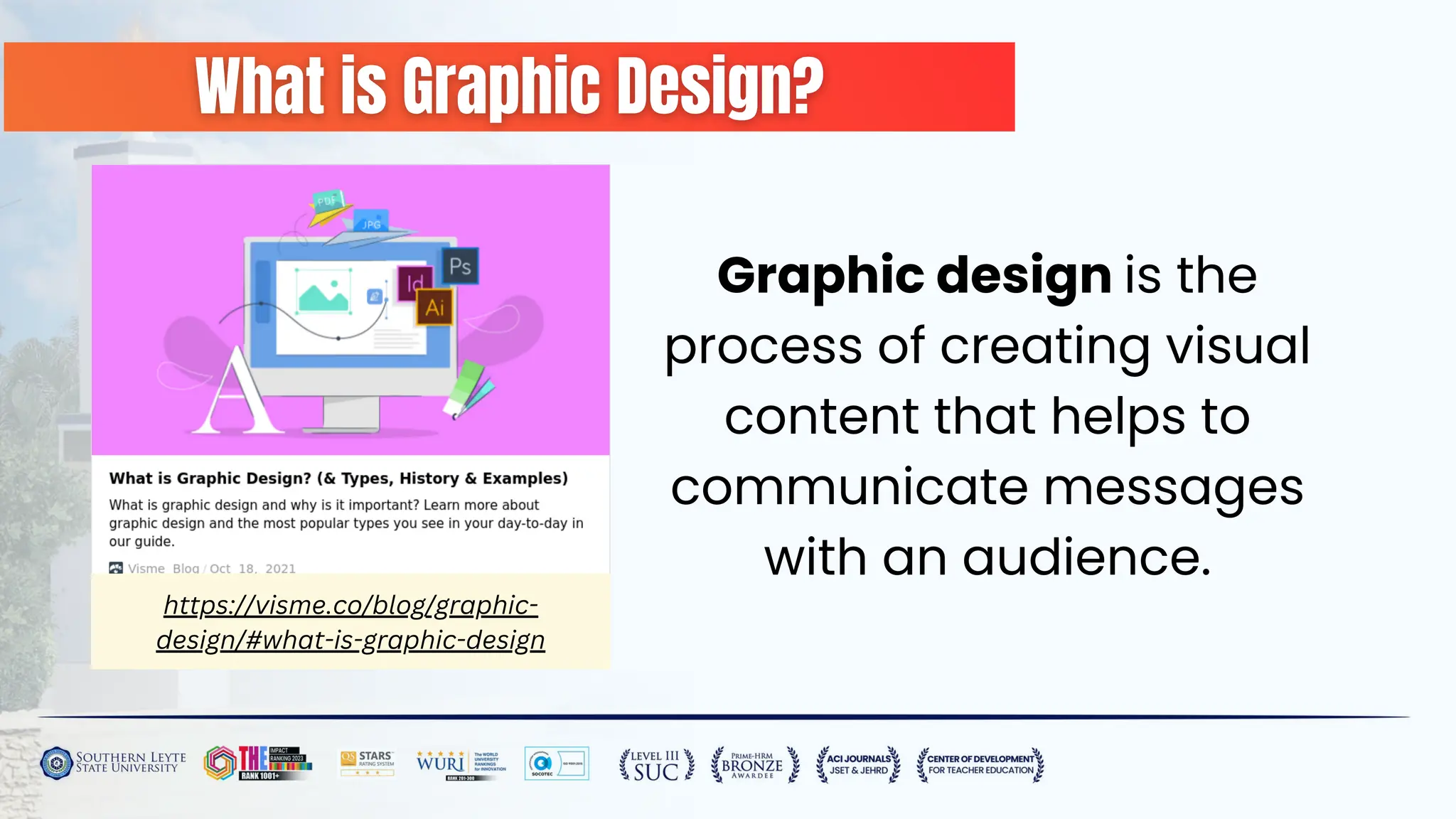 Graphic design is the
process of creating visual
content that helps to
communicate messages
with an audience.
https://visme.co/blog/graphic-
design/#what-is-graphic-design
 