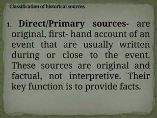 First Hand Source. Example LESSON 1-INTRODUCTION TO HISTORY historians archaelogy | PPTX