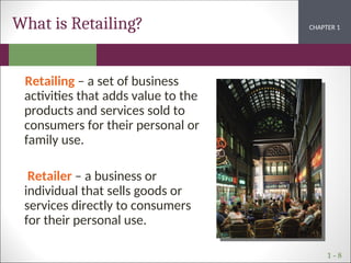 Define Retailing Lesson 1 - Introduction to the World of Retailing.ppt
