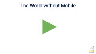 The World without Mobile
 