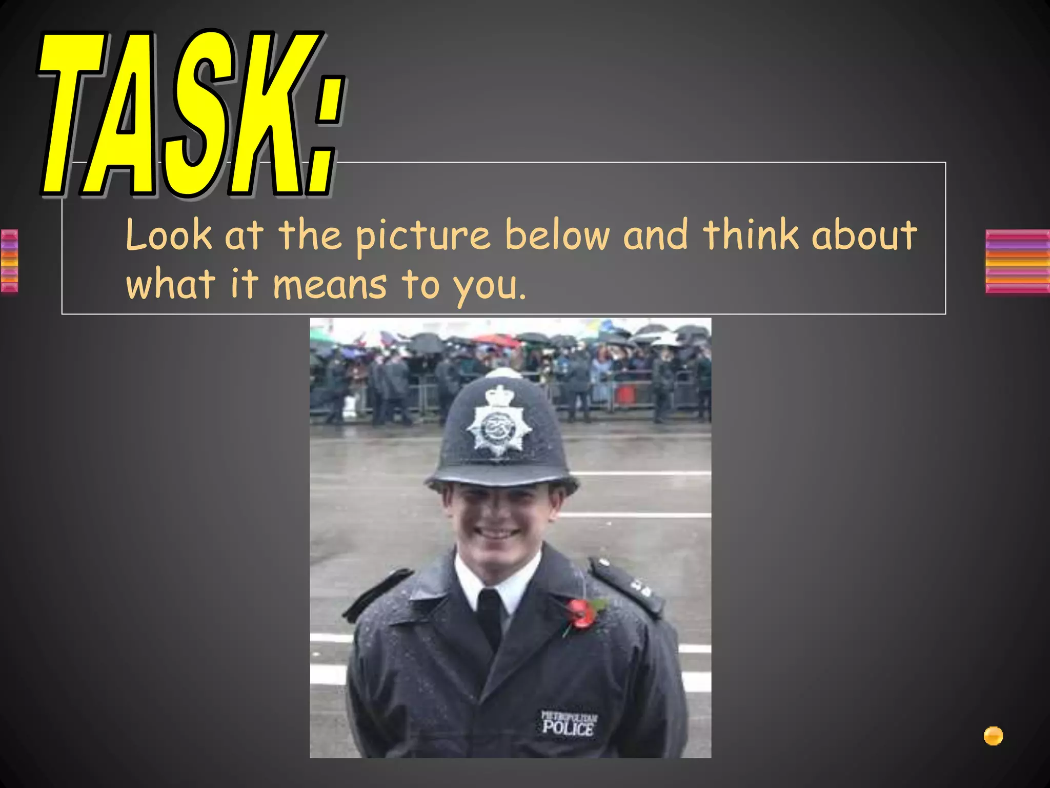 Look at the picture below and think about
what it means to you.
 