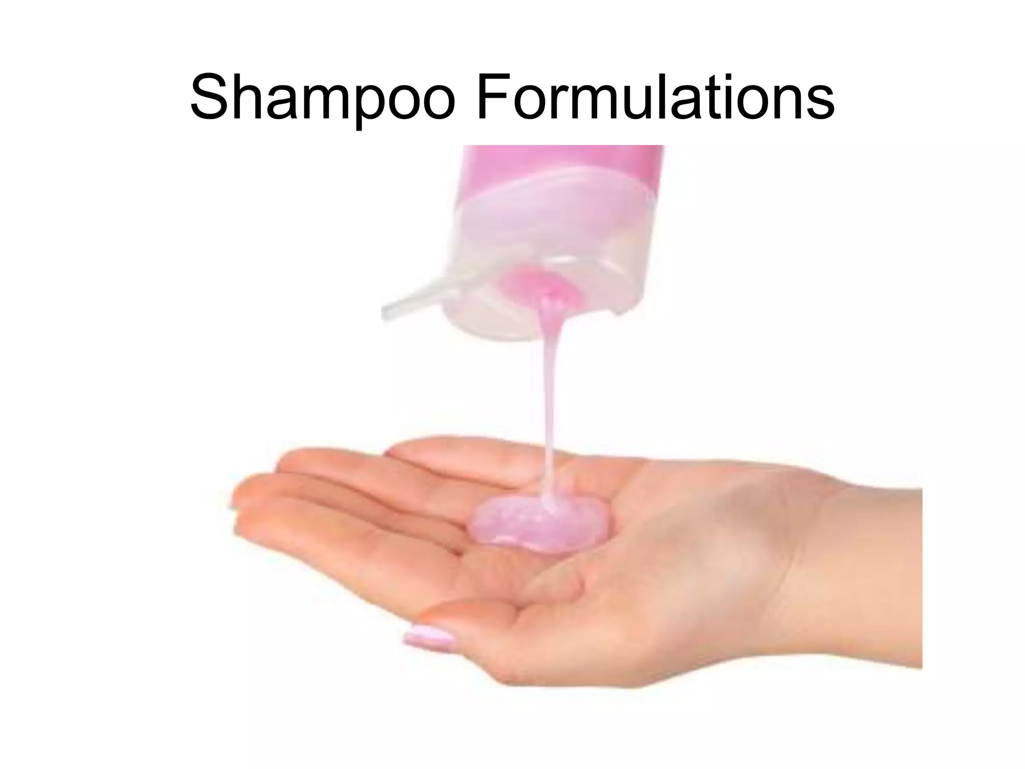 Shampoo Formulations
 