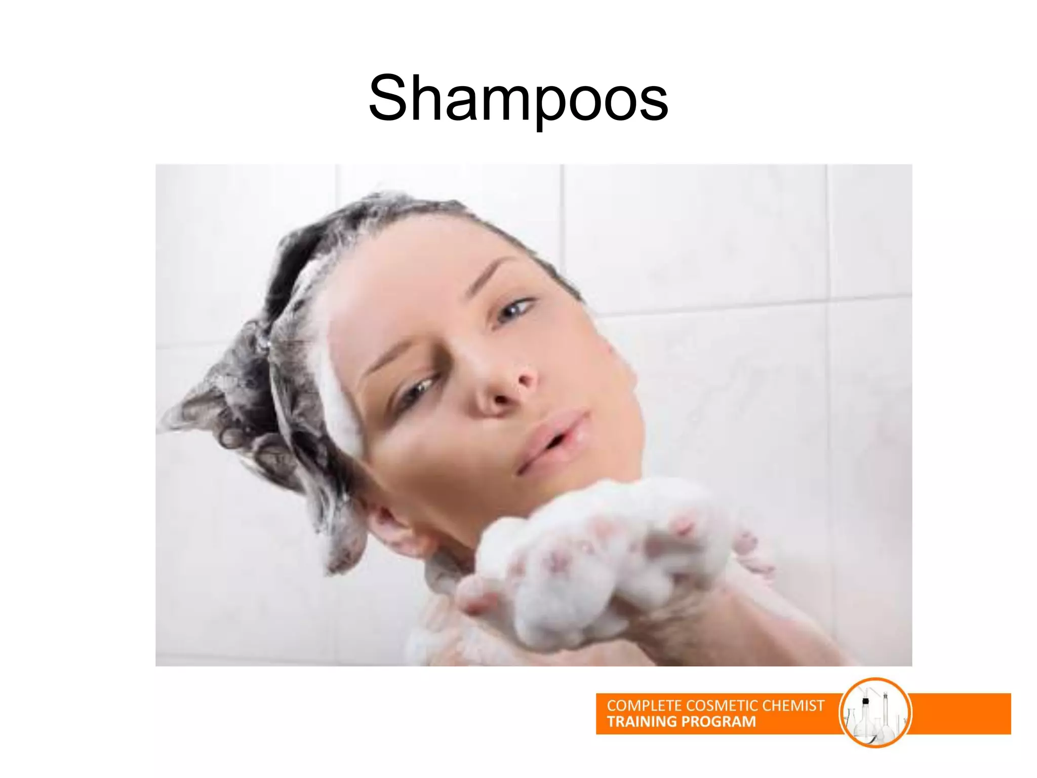 Shampoos
 