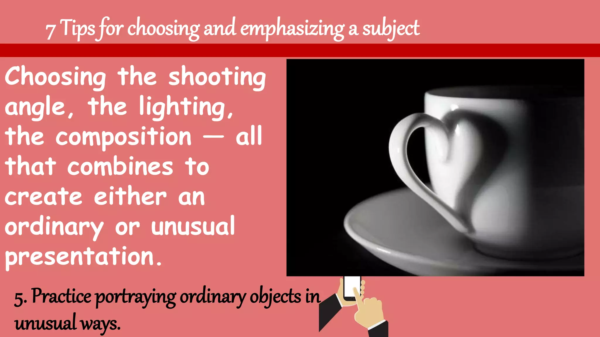 Lesson 1 the art of photography- subject