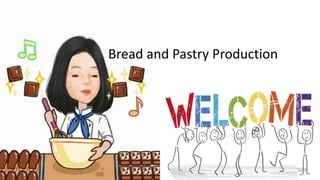 Bread and Pastry Production
 