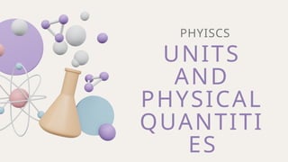 Lesson 1-Units and Physical Quantities(University Physics 16th ed) | PPTX