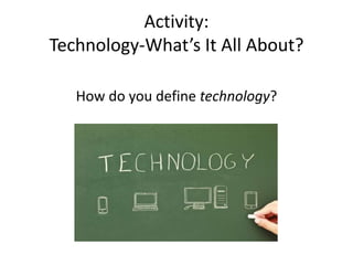 Lesson 1 what is technology | PPT
