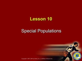 Lesson 10 Special Populations 