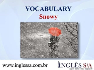 VOCABULARY
4. Stuffy
www.inglessa.com.br
 