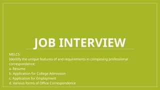 JOB INTERVIEW TIPS FOR APPLICATION FOR HIGH SCHOOL AND COLLEGE | PPTX