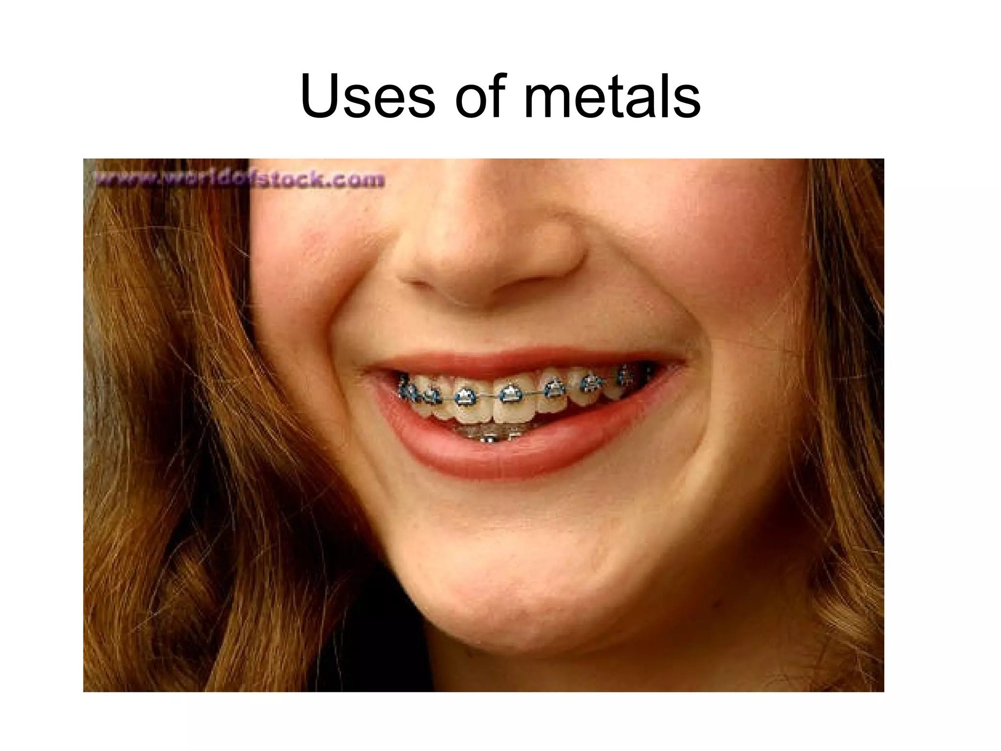Uses of metals
 