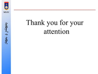 Thank you for your
attention
 
