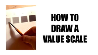 Mastering the Value Scale and Pencil Grades for Drawing | PPTX