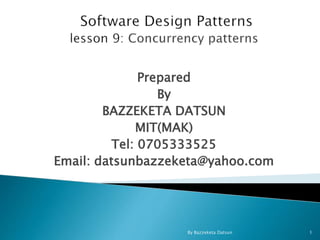 Prepared
By
BAZZEKETA DATSUN
MIT(MAK)
Tel: 0705333525
Email: datsunbazzeketa@yahoo.com
By Bazzeketa Datsun 1
 