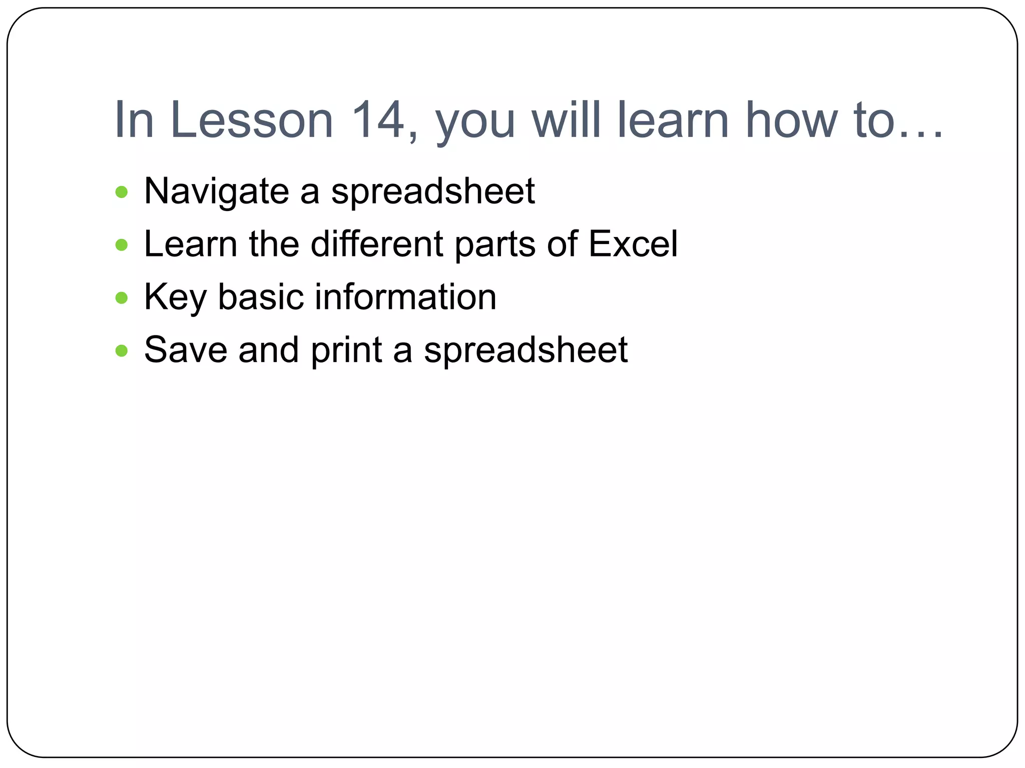 In the past…People who worked with financial information used big sheets of paper to do their workThese pages had a “grid-like” structure of rows and columnsInformation such as cost of goods, taxes, and payments were recorded hereThese pages were called spreadsheetsThey were difficult to sort through and keep track of information