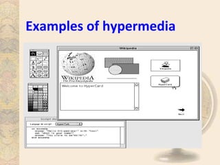 Examples of hypermedia
 