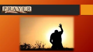 PRAYER
 